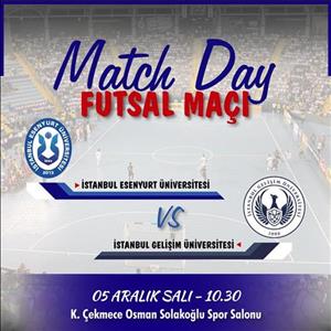 Match Day / Futsal Maçı